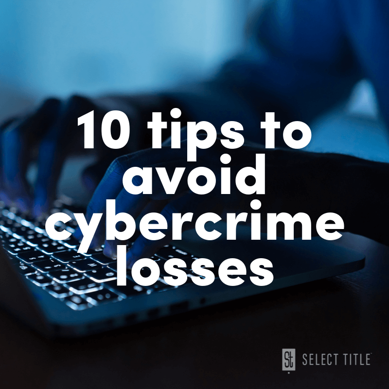 10 tips to avoid cybercrime losses