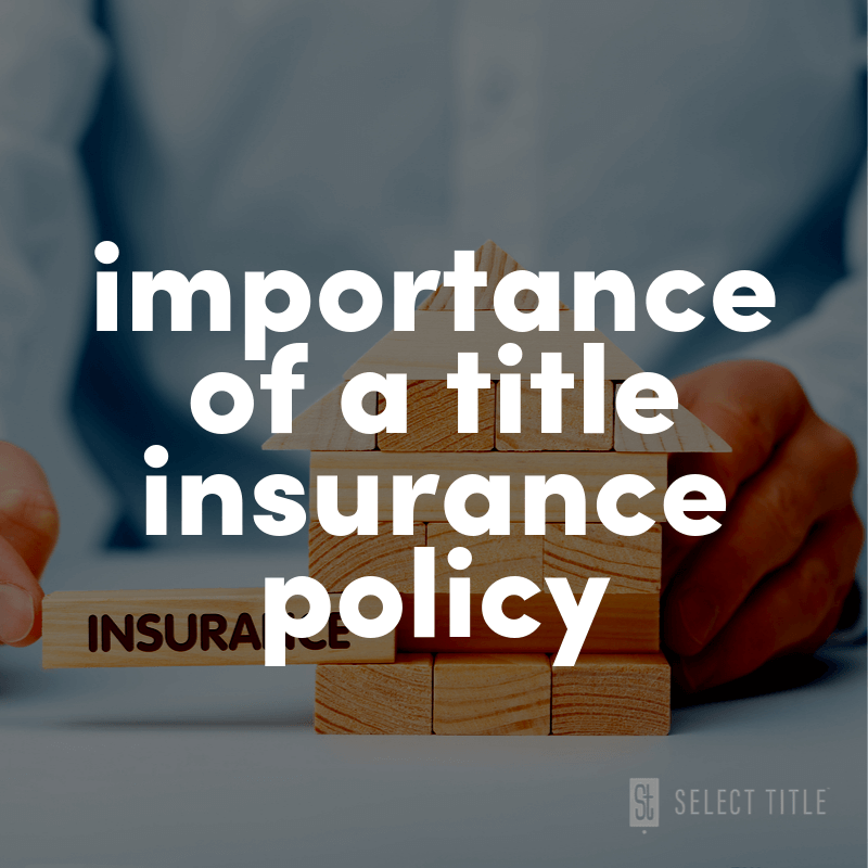 importance of a title insurance policy